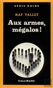 Aux Armes, Mégalos !