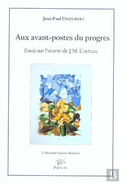 Bertrand.pt - Aux Avant-Postes Du Progrès : Essai Sur L'Oeuvre De J.M. Coetzee