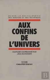 Aux Confins De L'Univers : Faut-Il Croire Au Big Bang ?