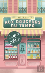 Aux Douceurs Du Temps