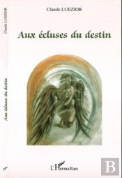 Aux Ecluses Du Destin