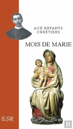 Bertrand.pt - Aux Enfants Chretiens, Mois De Marie