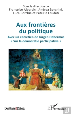 Bertrand.pt - Aux Frontières Du Politique : Avec Un Entretien De Jurgen Habermas  Sur La Démocratie Participative