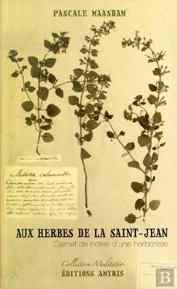 Bertrand.pt - Aux Herbes De La Saint-Jean, Carnet De Notes D'Une Herboriste