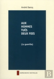 Aux Hommes Tués Deux Fois; La Guenille