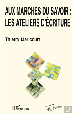 Bertrand.pt - Aux Marchés Du Savoir ; Les Ateliers D'Écriture