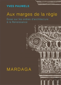 Bertrand.pt - Aux Marges De La Règle : Essai Sur Les Ordres D'Architecture À La Renaissance