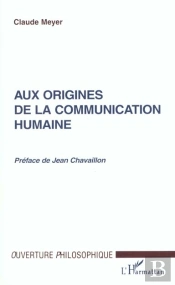 Aux Origines De La Communication Humaine
