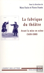 Aux Origines De La Mise En Scène ; 1650-1880