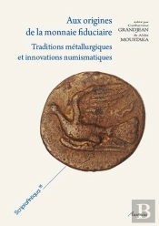 Aux Origines De La Monnaie Fiduciaire