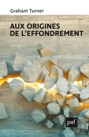 Aux Origines De L'Effondrement