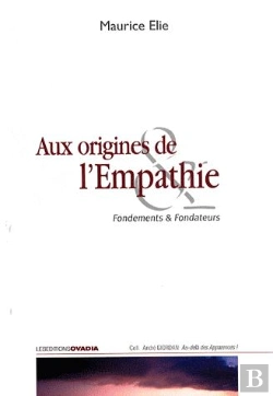Bertrand.pt - Aux Origines De L'Empathie ; Fondements Et Fondateurs
