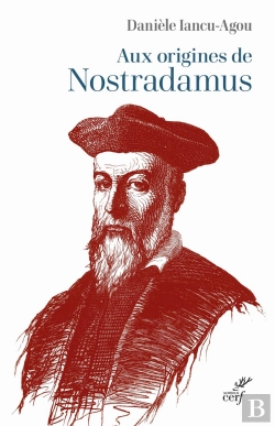 Bertrand.pt - Aux Origines De Nostradamus