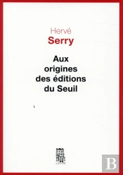 Aux Origines Des Éditions Du Seuil