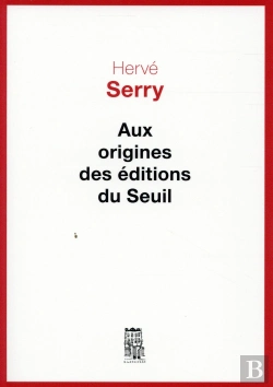 Bertrand.pt - Aux Origines Des Éditions Du Seuil