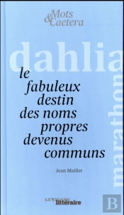 Aux Origines Des Noms Propres Devenus Noms Communs