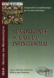 Aux Origines Du Calcul Infinitésimal