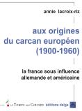 Aux Origines Du Carcan Europeen