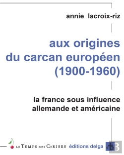 Bertrand.pt - Aux Origines Du Carcan Europeen
