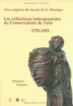 Bertrand.pt - Aux Origines Du Musée De La Musique : Les Collections Instrumentales Du Conservatoire De Paris, 1793-1993