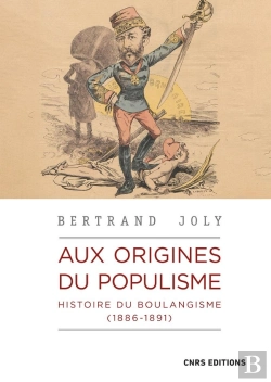 Bertrand.pt - Aux Origines Du Populisme : Histoire Du Boulangisme (1886-1891)