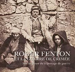 Bertrand.pt - Aux Origines Du Reportage De Guerre : Le Photographe Anglais Roger Fenton Et La Guerre De Crimée
