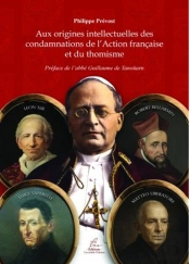 Aux Origines Intellectuelles Des Condamnations De L'Action Française Et Du Thomisme