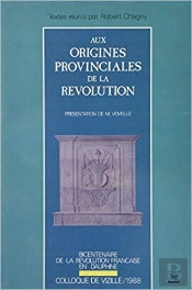 Aux Origines Provinciales De La Revolution