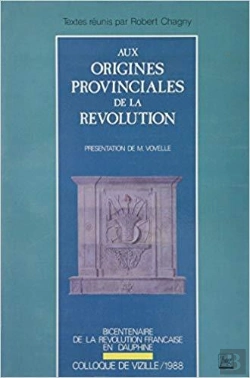Bertrand.pt - Aux Origines Provinciales De La Revolution