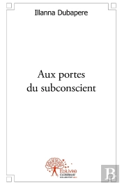 Aux Portes Du Subconscient