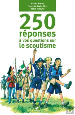 Bertrand.pt - Aux Questions D'Un Amateur De Scoutisme 250 Réponses