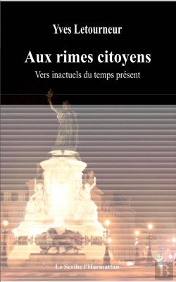 Bertrand.pt - Aux Rimes Citoyens ; Vers Inactuels Du Temps Présent