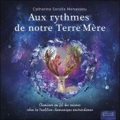 Aux Rythmes De Notre Terre-Mere