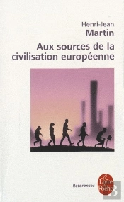 Aux Sources De La Civilisation Européenne