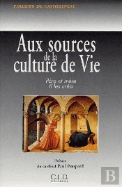 Aux Sources De La Culture De Vie ; Père Et Mère, Il Les Créa