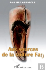 Aux Sources De La Culture Fang