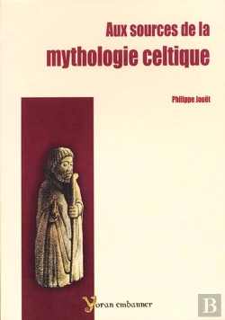 Bertrand.pt - Aux Sources De La Mythologie Celtique