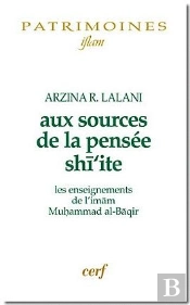 Aux Sources De La Pensée Shiite ; Les Enseignements De L'Imam Muhammad Al-Baqir
