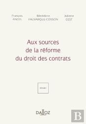 Aux Sources De La Réforme Du Droit Des Contrats