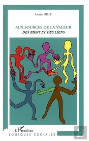 Aux Sources De La Valeur Des Biens Et Des Liens