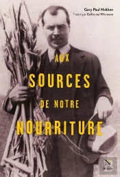 Aux Sources De Notre Nourriture
