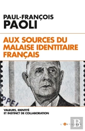 Aux Sources Du Malaise Identitaire Francais