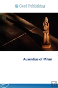 Bertrand.pt - Auxentius Of Milan