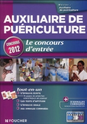 Auxiliaire De Puericulture - Le Concours D'Entree Concours 2012