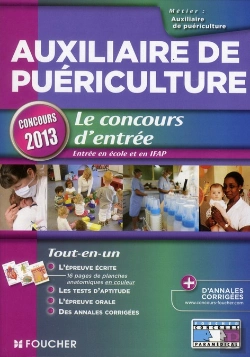 Bertrand.pt - Auxiliaire De Puericulture - Le Concours D'Entree Concours 2013