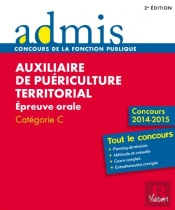 Auxiliaire De Puériculture Territorial ; Épreuve Orale ; Catégorie C ; 2013-2014 (2e Édition)