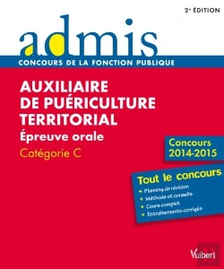 Bertrand.pt - Auxiliaire De Puériculture Territorial ; Épreuve Orale ; Catégorie C ; 2013-2014 (2e Édition)