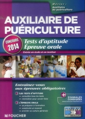 Auxiliaire De Puériculture ; Tests D'Aptitude, Épreuve Orale ; Concours 2014