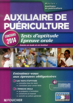 Bertrand.pt - Auxiliaire De Puériculture ; Tests D'Aptitude, Épreuve Orale ; Concours 2014