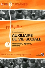 Auxiliaire De Vie Sociale 3e Edition